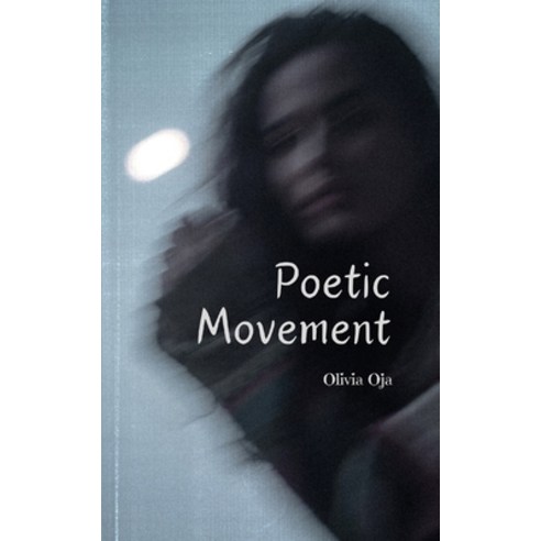 (영문도서) Poetic Movement Paperback, Swan Charm Publishing, English, 9789916398418
