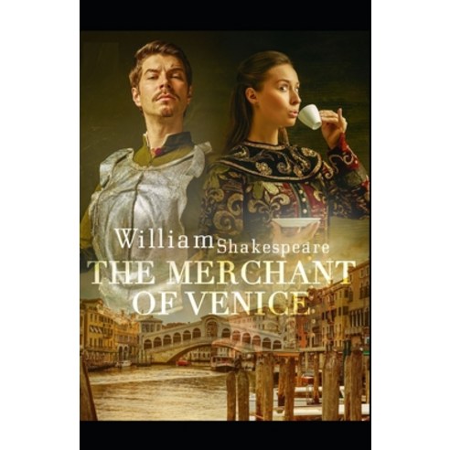 (영문도서) The merchant of venice by william shakespeare: Illustrated Edition Paperback, Independently Published, English, 9798463410245