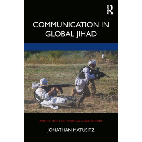 Communication in Global Jihad Paperback, Routledge, English, 9780367617066