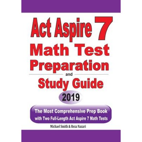 (영문도서) ACT Aspire 7 Math Test Preparation and Study Guide: The Most Comprehensive Prep Book with Two... Paperback, Math Notion, English, 9781646125319