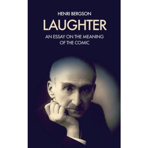 Laughter: An essay on the meaning of the comic Hardcover, Fv Editions, English, 9791029910296