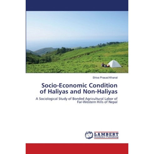 (영문도서) Socio-Economic Condition of Haliyas and Non-Haliyas Paperback, LAP Lambert Academic Publis..., English, 9783659490835