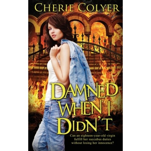 Damned When I Didn''t Paperback, Wild Rose Press, English, 9781509233335