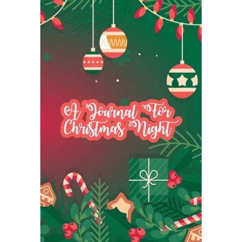 (영문도서) A Journal for Christmas Night: Christmas Memories Journal for Happy Families Paperback, Century Books, English, 9782158546371