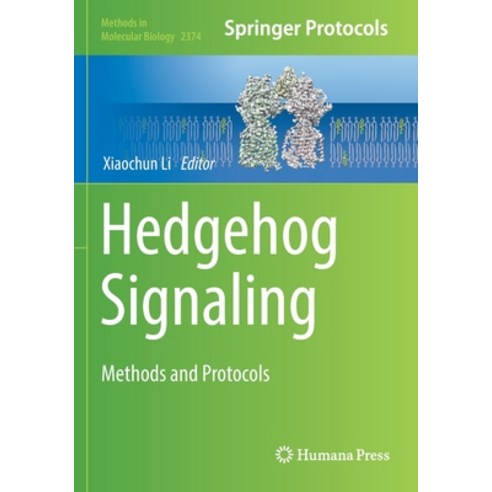 (영문도서) Hedgehog Signaling: Methods and Protocols Paperback, Humana, English, 9781071617038