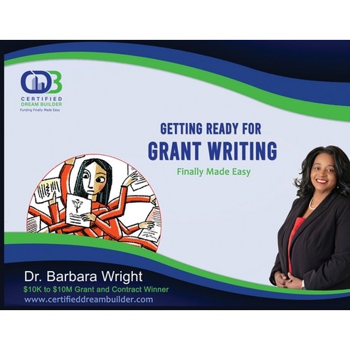 (영문도서) Getting Ready for Grant Writing: Finally Made Easy Paperback, Dr. Barbara Wright, English, 9798868974021