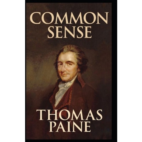 Common Sense Annotated Paperback, Independently Published, English, 9798739679482