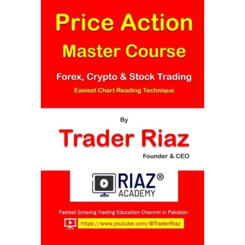 (영문도서) Price Action Master Course by Trader Riaz Paperback, Independently Published, English, 9798364474513