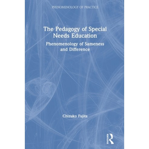 The Pedagogy of Special Needs Education: Phenomenology of Sameness and Difference Paperback, Routledge, English, 9780629585355