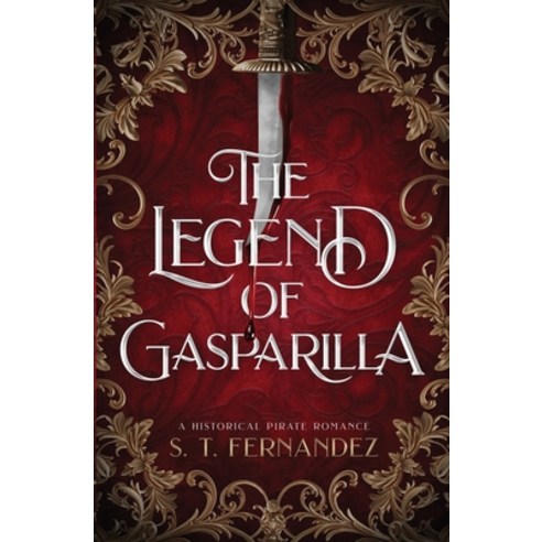 (영문도서) The Legend of Gasparilla: A Historical Pirate Romance Paperback, Azalea Press, English, 9798988639701