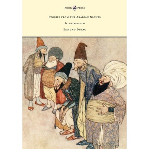(영문도서) Stories from the Arabian Nights - Illustrated by Edmund Dulac Paperback, Pook Press, English, 9781473337701