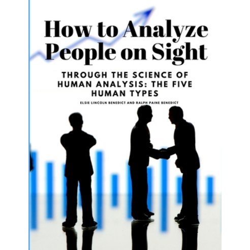 (영문도서) How to Analyze People on Sight - Through the Science of Human Analysis: The Five Human Types Paperback, Daily Book, English, 9781805479741