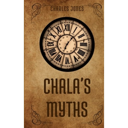 (영문도서) Chala''s Myths Paperback, Mkhirot Elohiyot, English, 9787474314345
