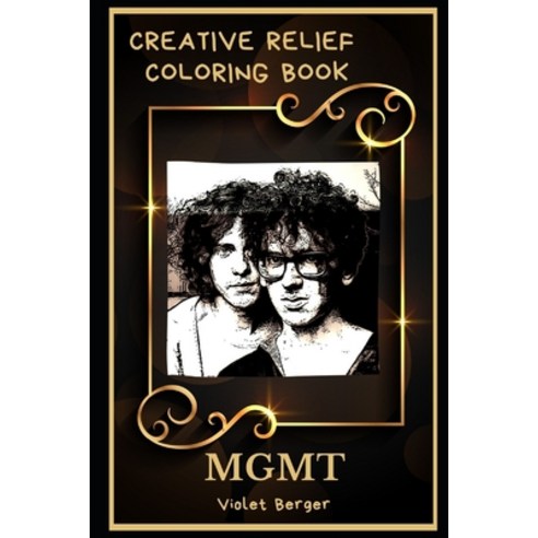MGMT Creative Relief Coloring Book: Powerful Motivation and Success Calm Mindset and Peace Relaxing... Paperback, Independently Published
