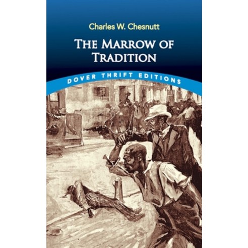 (영문도서) The Marrow of Tradition Paperback, Dover Publications, English, 9780486838373