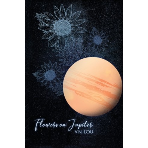 Flowers on Jupiter Paperback, Rosedog Books, English, 9781648041952