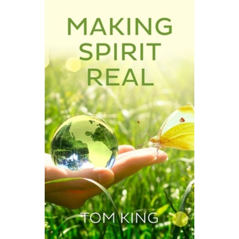 (영문도서) Making Spirit Real Paperback, New Generation Publishing, English, 9781800312968