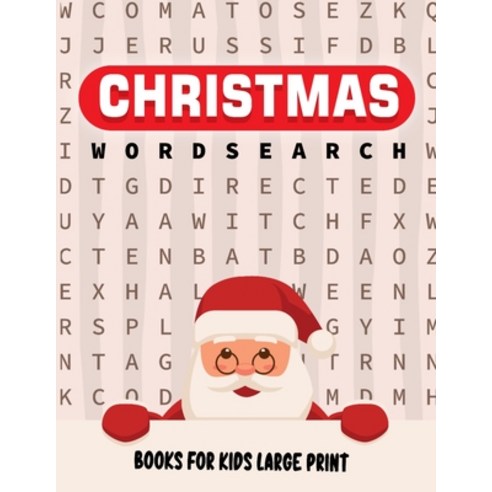 Christmas Word Search Book For Kids Large Print: 50 Christmas Activity Book for Children Ages 4-8 ... Paperback, Independently Published, English, 9798559034119