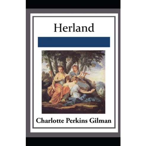 Herland: ( illustrated edition) Paperback, Independently Published, English, 9798716032330