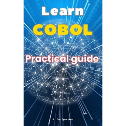 (영문도서) Learn COBOL: Practical Guide Paperback, Independently Published, English, 9798324067540