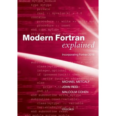 Modern FORTRAN Explained Incorporating FORTRAN 2018, Oxford University ...