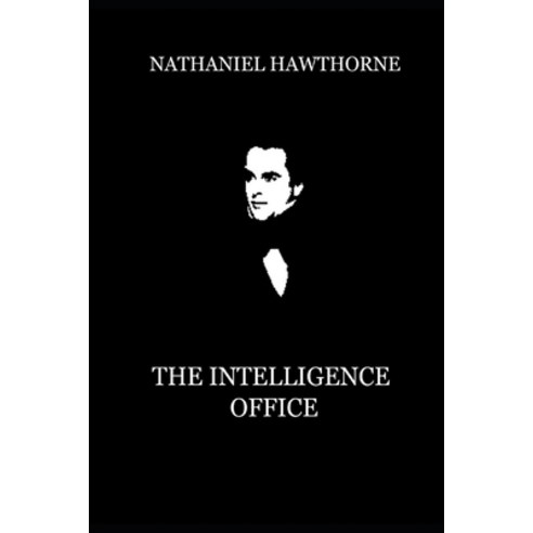 The Intelligence Office Illustrated Paperback, Independently Published, English, 9798563129573