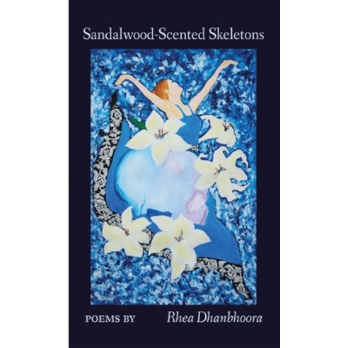 (영문도서) Sandalwood-Scented Skeletons Hardcover, Finishing Line Press, English, 9781646627479