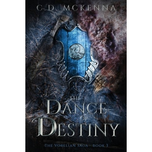 (영문도서) The Dance of Destiny: The Vorelian Saga Paperback, C.D. McKenna, English, 9798990290112