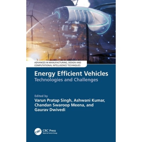 (영문도서) Energy Efficient Vehicles: Technologies and Challenges Hardcover, CRC Press, English, 9781032548111