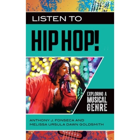 (영문도서) Listen to Hip Hop! Exploring a Musical Genre Hardcover, Greenwood, English, 9781440874871