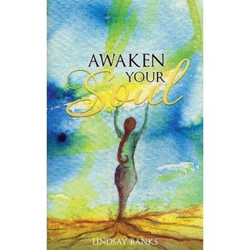 Awaken Your Soul: A definitive guide to spiritual awakening Paperback, Nrg Healing Ltd, English, 9781916280526