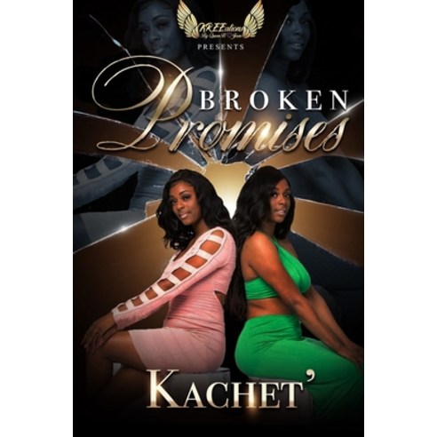 Broken Promises Paperback, Independently Published