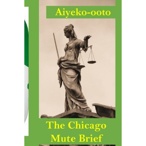 The Chicago Mute Brief: Vox Populi Series Paperback, Lulu.com, English, 9781716262562