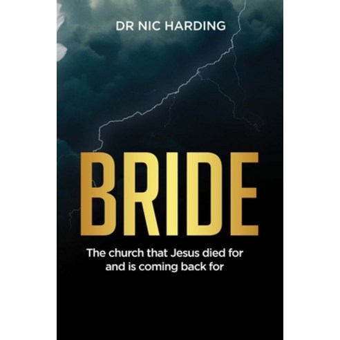 Bride: The Church that Jesus died for and is coming back for Paperback, Kairos Connexion