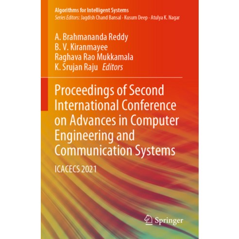(영문도서) Proceedings of Second International Conference on Advances in Computer Engineering and Commun... Paperback, Springer, English, 9789811673917