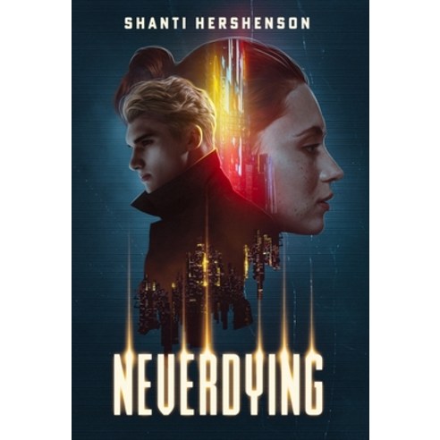 (영문도서) Neverdying Hardcover, Shanti Hershenson, English, 9781087879901