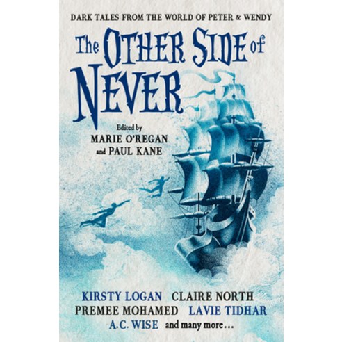 (영문도서) The Other Side of Never: Dark Tales from the World of Peter & Wendy Paperback, Titan Books (UK), English, 9781803361789