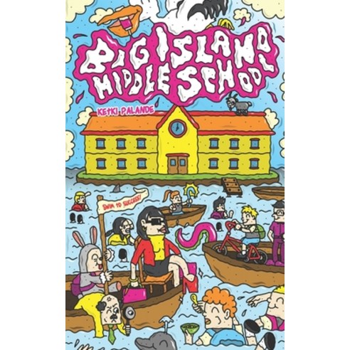 Big Island Middle School: a light-hearted short story collection about a silly school and silly people Paperback, Independently Published, English, 9798743868858