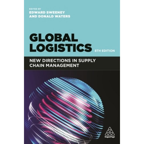 Global Logistics: New Directions in Supply Chain Management Paperback, Kogan Page
