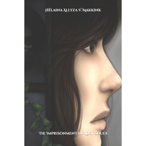 (영문도서) The Imprisonment of Lost Souls Paperback, Independently Published, English, 9798385596478
