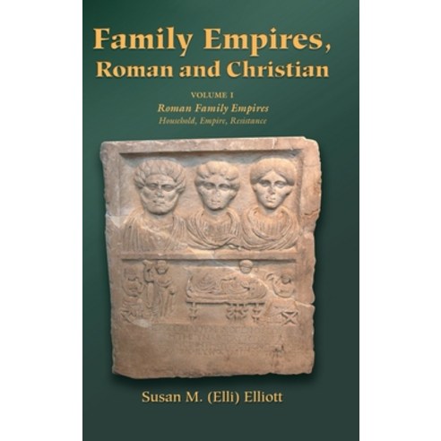 (영문도서) Family Empires Roman and Christian: Volume I Roman Family Empires Hardcover, Polebridge Press, English, 9781598151947