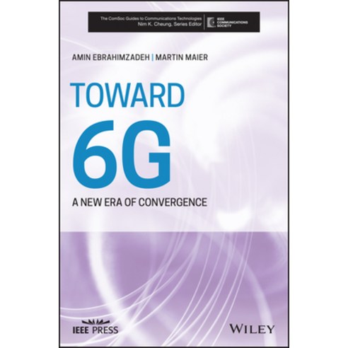 Toward 6g: A New Era of Convergence Paperback, Wiley-IEEE Press