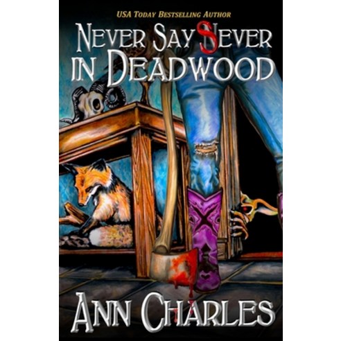 (영문도서) Never Say Sever in Deadwood Paperback, Ann Charles, English, 9781940364780