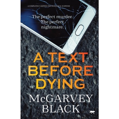 (영문도서) A Text Before Dying: a completely gripping psychological suspense Paperback, Bloodhound Books, English, 9781913942564