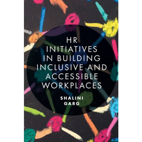 (영문도서) HR Initiatives in Building Inclusive and Accessible Workplaces Hardcover, Emerald Publishing Limited, English, 9781838676124