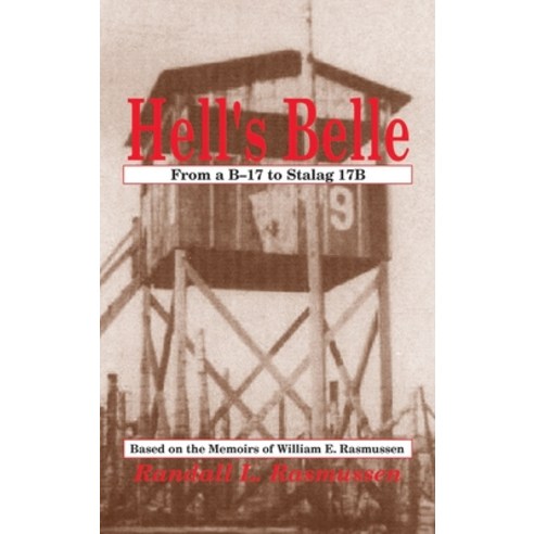 (영문도서) Hell''s Belle: From a B-17 to Stalag 17B Hardcover, Sunstone Press, English, 9781632934925