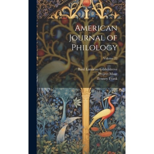 (영문도서) American Journal of Philology; Volume 22 Hardcover, Legare Street Press, English, 9781021118929