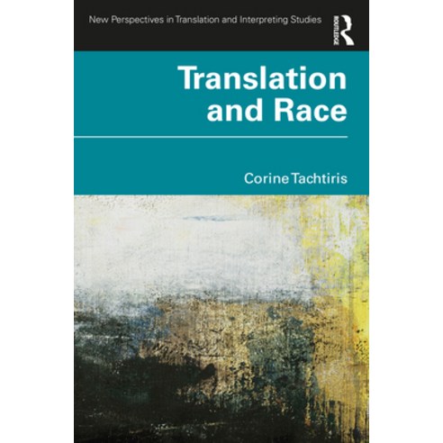 (영문도서) Translation and Race Paperback, Routledge, English, 9781032018119