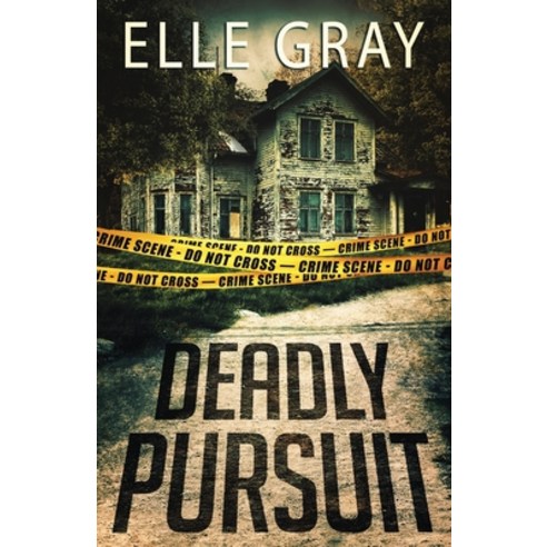 Deadly Pursuit: (Arrington Mystery) Paperback, Independently Published