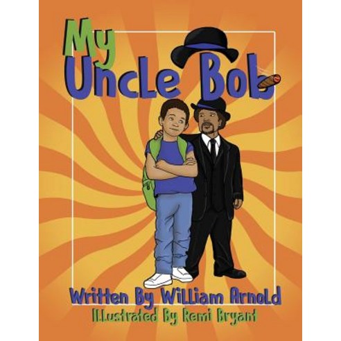 My Uncle Bob Paperback, Playpen Publishing, English, 9780999438046